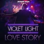 Nghe nhạc Love Story (EP) - Violet Light
