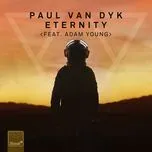 Ca nhạc Eternity (Remixes EP) - Paul Van Dyk, Adam Young