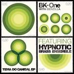 Nghe nhạc Tema Do Canibal (The Remixes) - BK-One