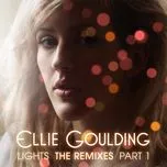 Ca nhạc Lights (Remixes) - Ellie Goulding