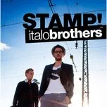 Ca nhạc Stamp! - Italobrothers