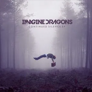 Continued Silence (EP) - Imagine Dragons