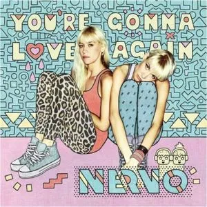 You're Gonna Love Again (Remixes) - Nervo