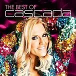 Ca nhạc The Best Of Cascada - Cascada
