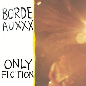 Only Fiction (EP) - Bordeauxxx