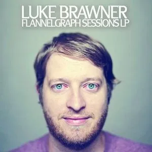 Flannelgraph Sessions - Luke Brawner