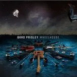 Tải nhạc Wheelhouse (Deluxe Edition) - Brad Paisley
