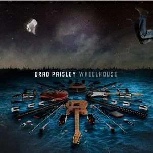 Wheelhouse (Deluxe Edition) - Brad Paisley