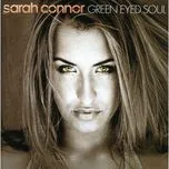 Green Eyed Soul - Sarah Connor