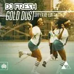 Gold Dust (Shy FX Re-Edit) (EP) - DJ Fresh