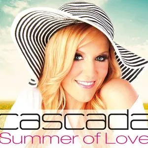 Summer Of Love (Special Version) - Cascada