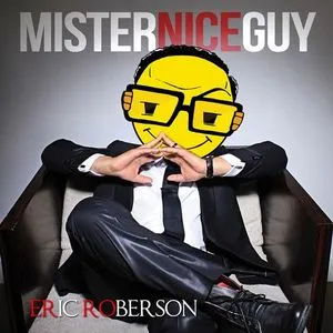 Mister Nice Guy - Eric Roberson