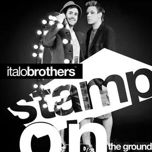 Stamp On The Ground - Italobrothers