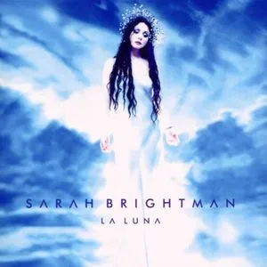 La Luna (2000) - Sarah Brightman