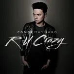 Nghe ca nhạc R U Crazy (EP) - Conor Maynard