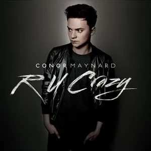 R U Crazy (EP) - Conor Maynard
