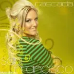 Ca nhạc San Francisco (The Remix Album) - Cascada