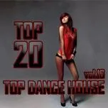 Nghe và tải nhạc Mp3 Top Dance House Vol.16 (2010) chất lượng cao