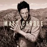 Ca nhạc Letters (Deluxe Edition 2011) - Matt Cardle