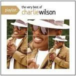 Tải nhạc The Very Best Of Charlie Wilson - Charlie Wilson