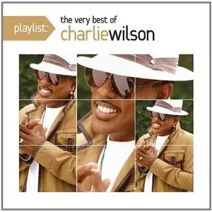 The Very Best Of Charlie Wilson - Charlie Wilson