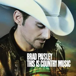 This Is Country Music (2011) - Brad Paisley