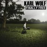 Nghe nhạc Finally Free - Karl Wolf