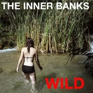Wild - The Inner Banks