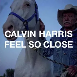 Feel So Close (Single) - Calvin Harris