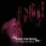 Ca nhạc In Darkness Comes Beauty - Dark the Suns