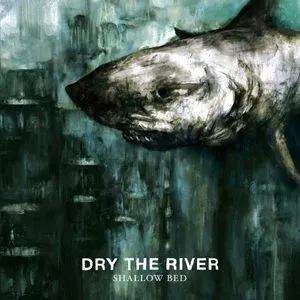 Shallow Bed (Acoustic) - Dry The River