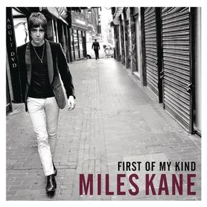 First Of My Kind (EP) - Miles Kane