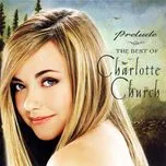 Prelude: The Best Of Charlotte Church