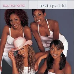 Say My Name (EP) - Destiny's Child