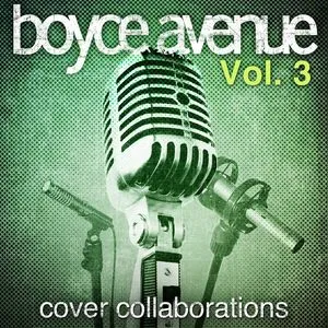 Cover Collaborations, Vol. 3 (EP) - Boyce Avenue