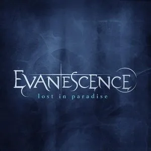 Lost In Paradise (Single) - Evanescence