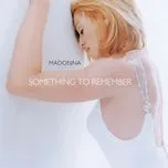 Ca nhạc Something To Remember - Madonna