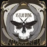 Ca nhạc Awakened - As I Lay Dying