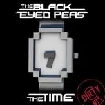 Nghe nhạc The Time (The Dirty Bit) - The Black Eyed Peas