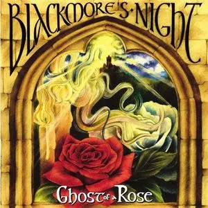 Ghost Of A Rose - Blackmore's Night