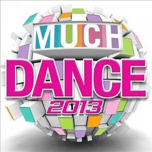 Much Dance 2013 - V.A