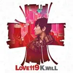 Ca nhạc Love 119 (Digital Single) - K.Will