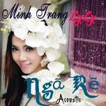 Ngã Rẽ Acoustic - Minh Trang LyLy