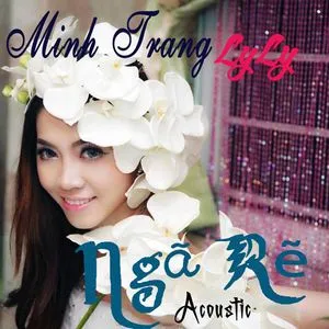 Ngã Rẽ Acoustic - Minh Trang LyLy