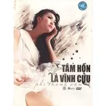 Tâm Hồn Là Vĩnh Cửu