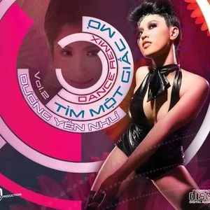 Tìm Một Giấc Mơ (Dance Remix) - Dương Yến Như