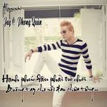 Hạnh Phúc Đâu Phải Trò Chơi (Mini Album) - Jay C Phong Quân
