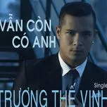 Vẫn Còn Có Anh (Single 2012)