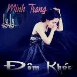 Đêm Khóc - Minh Trang LyLy