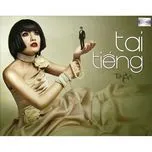 Nghe nhạc Tai Tiếng trực tuyến
